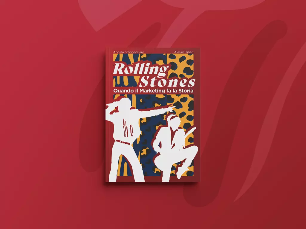 Pubblicazioni Andrea Stoppacciaro - Rolling Stones quando il Marketing fa la Storia - A Studio Marketing